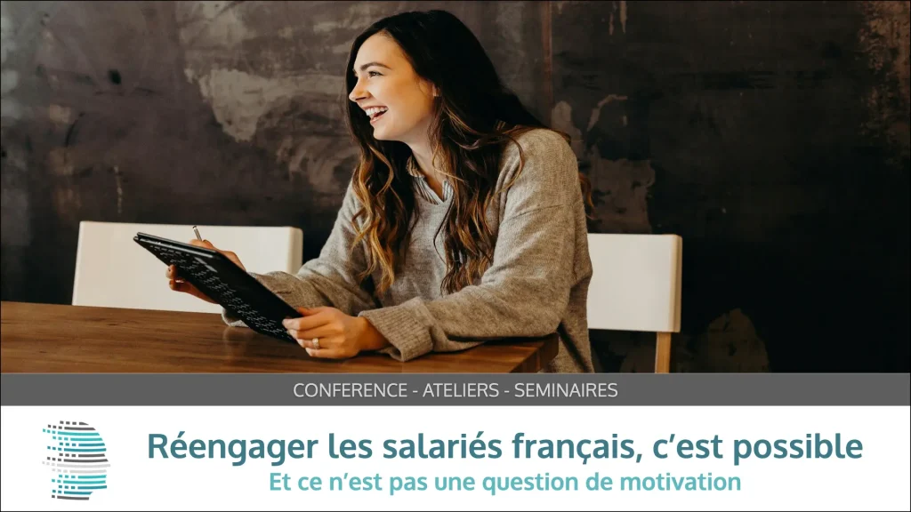 contenu de conférence sur l'engagement des salariés français au travail